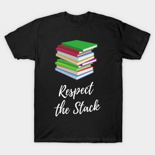 Respect the Stack - Textbooks T-Shirt